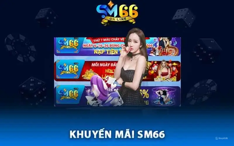 Khám phác các chương trình khuyến mãi sm66 